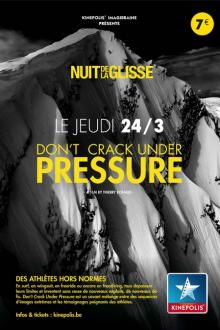 Nuit de la Glisse: Don't Crack Under Pressure