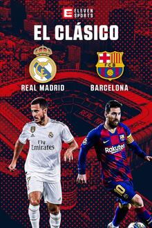 El Clásico 2019/20: Real Madrid - FC Barcelona
