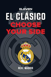 El Clásico: Real Madrid-FC Barcelona (Madrid)
