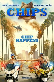 CHiPS L'affiche du CHiPS