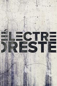 Theatre: Comédie Française: Électre/Oreste