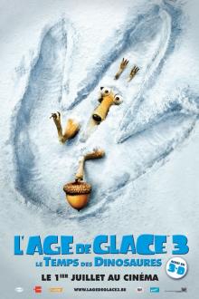L'AGE DE GLACE 3: LE TEMPS DES DINOSAURES