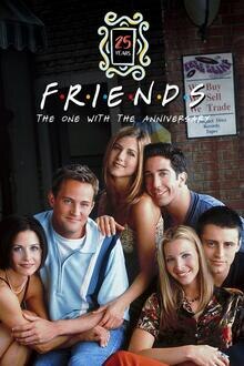 Friends 25th: The One With The Anniversary L'affiche du Friends 25th: The One With The Anniversary