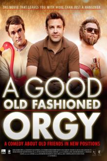 A Good Old-Fashioned Orgy