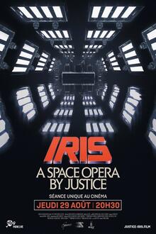 Concert: Iris: A Space Opera by Justice