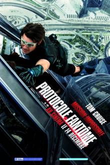 Mission Impossible 4: Protocole Fantôme