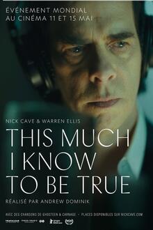 Concert: Nick Cave This Much I Know to Be True