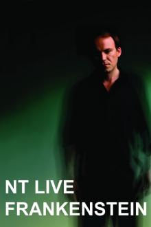 NT LIVE: FRANKENSTEIN - 2011