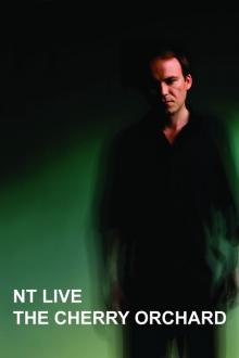 NT LIVE: THE CHERRY ORCHARD