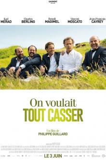 On Voulait Tout Casser