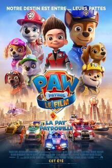 La Pat' Patrouille: Le Film L'affiche du La Pat' Patrouille: Le Film