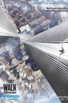 The Walk - Rêver plus Haut