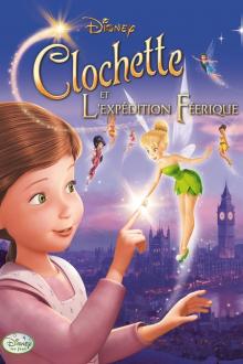 CLOCHETTE ET L'EXPEDITION FEERIQUE