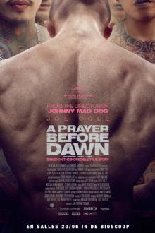 A Prayer Before Dawn L'affiche du A Prayer Before Dawn