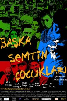 BASKA SEMTIN COCUKLARI