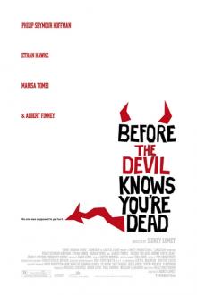BEFORE THE DEVIL KNOWS YOU'RE DEAD
