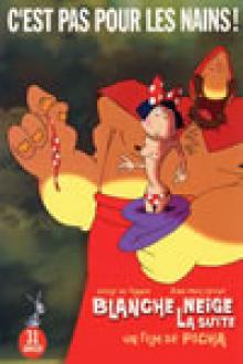 BLANCHE-NEIGE, LA SUITE