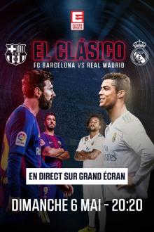 El Clásico 2018:Barcelona-Real Madrid (May 2018)
