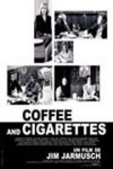 COFFEE AND CIGARETTES