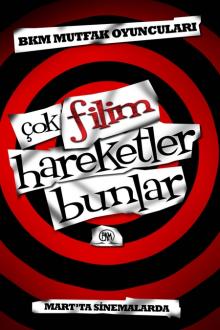 COK FILIM HAREKETLER BUNLAR
