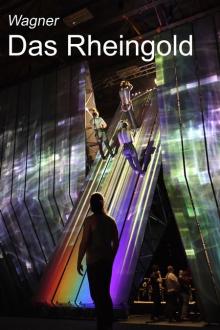 OPERA: DAS RHEINGOLD - 2010