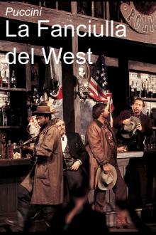 OPERA: LA FANCIULLA DEL WEST - 2011