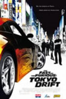THE FAST AND THE FURIOUS: TOKYO DRIFT
