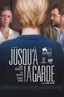 Jusqu'à la garde