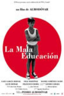 LA MAUVAISE EDUCATION