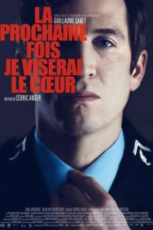 La Prochaine Fois je viserai le Coeur
