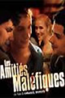 LES AMITIES MALEFIQUES