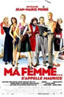 MA FEMME...S'APPELLE MAURICE