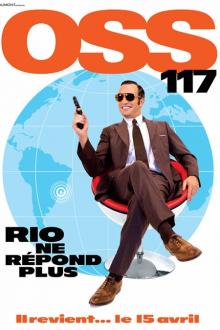 OSS 117 - RIO NE REPOND PLUS