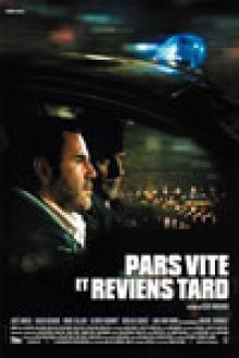 PARS VITE ET REVIENS TARD