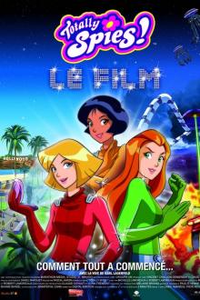 TOTALLY SPIES! LE FILM