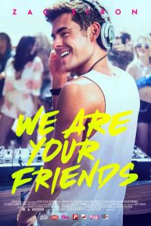 We Are Your Friends
