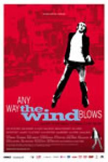 ANY WAY THE WIND BLOWS