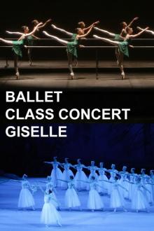 BALLET: CLASS CONCERT / GISELLE - 2011