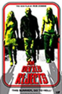 THE DEVIL'S REJECTS