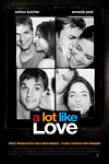 A LOT LIKE LOVE