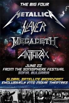 THE BIG FOUR: METALLICA, SLAYER, MEGADETH, ANTHRAX