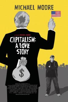 CAPITALISM: A LOVE STORY