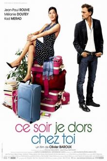 CE SOIR, JE DORS CHEZ TOI
