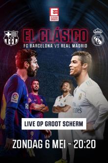 El Clásico 2018:Barcelona-Real Madrid (May 2018)