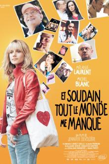 ET SOUDAIN, TOUT LE MONDE ME MANQUE