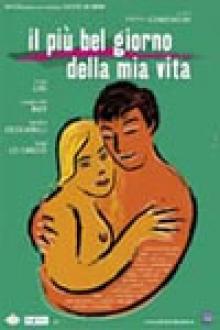 IL PIU' BEL GIORNO DELLA MIA VITA