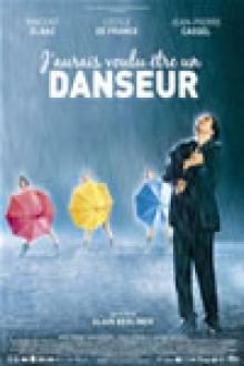 J'AURAIS VOULU ETRE UN DANSEUR