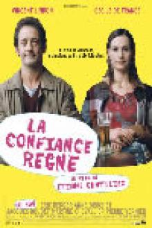 LA CONFIANCE REGNE