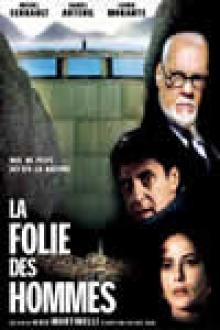 LA FOLIE DES HOMMES