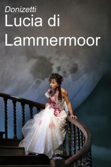 OPERA: LUCIA DI LAMMERMOOR 2011